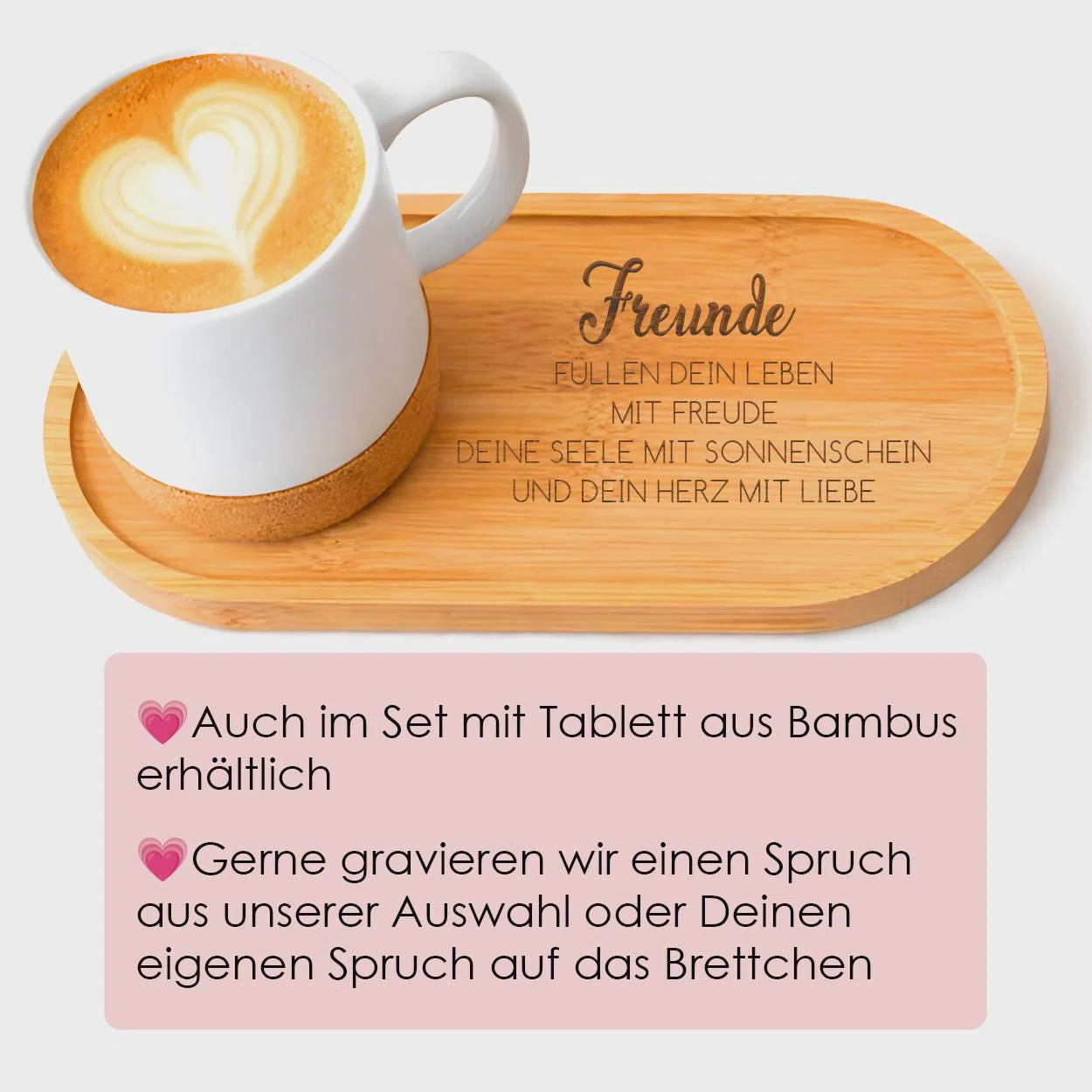 Hinweis zur Personalisierung: Das Brettchen kann mit einem Spruch aus der Auswahl oder einem eigenen Spruch graviert und auch im Set mit einem Bambustablett bestellt werden.
