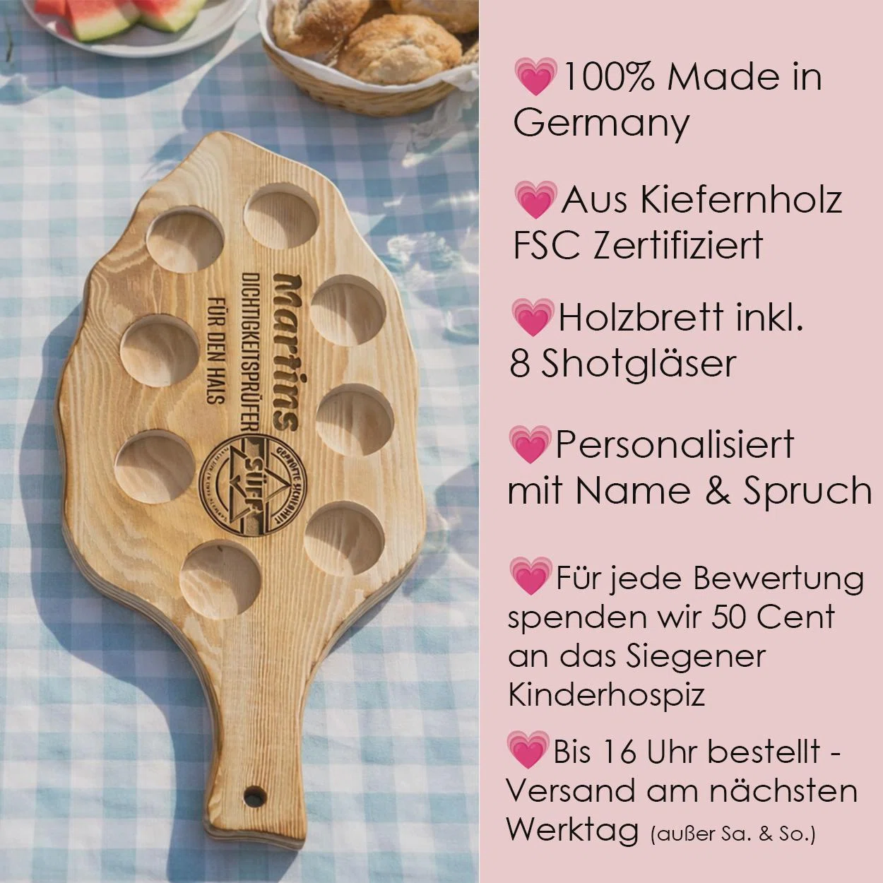 Produktinfo: Personalisierbares Brett aus FSC-zertifiziertem Kiefernholz, in Deutschland gefertigt, mit acht Shotgläsern. 50 Cent je Bewertung gehen ans Siegener Kinderhospiz; werktags bis 16 Uhr bestellt, Versand am Folgetag.