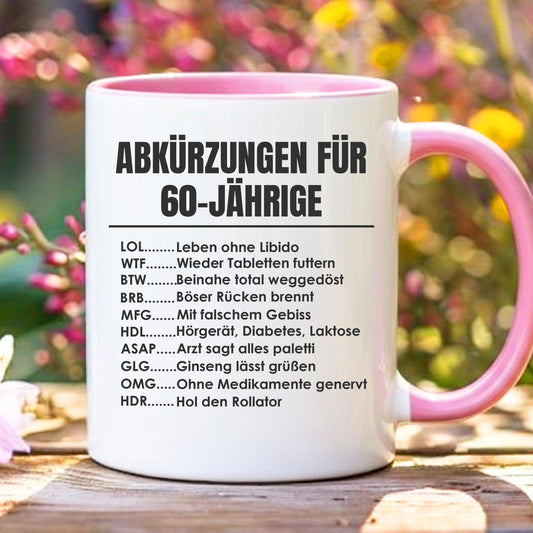 Lustige Tasse 60. Geburtstag